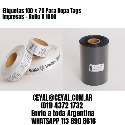 Etiquetas 100 x 75 Para Ropa Tags Impresas – Rollo X 1000
