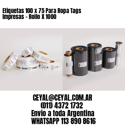 Etiquetas 100 x 75 Para Ropa Tags Impresas – Rollo X 1000