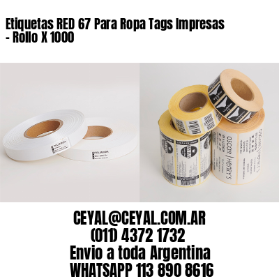 Etiquetas RED 67 Para Ropa Tags Impresas - Rollo X 1000