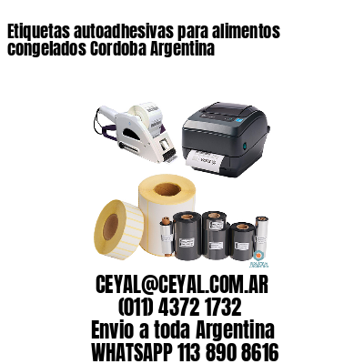 Etiquetas autoadhesivas para alimentos congelados Cordoba Argentina