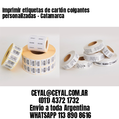 Imprimir etiquetas de cartón colgantes personalizadas - Catamarca