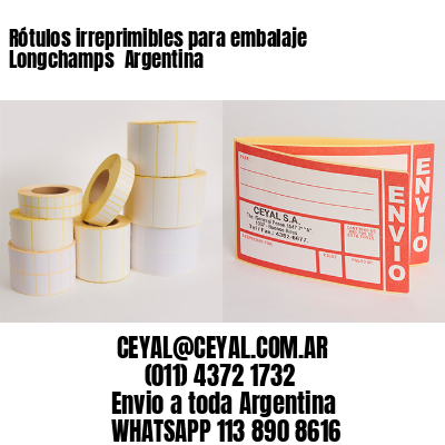 Rótulos irreprimibles para embalaje Longchamps  Argentina