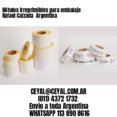 Rótulos irreprimibles para embalaje Rafael Calzada  Argentina