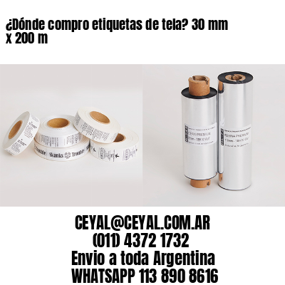 ¿Dónde compro etiquetas de tela? 30 mm x 200 m