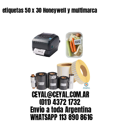 etiquetas 50 x 30 Honeywell y multimarca