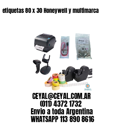 etiquetas 80 x 30 Honeywell y multimarca
