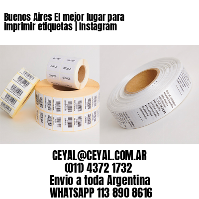 Buenos Aires El mejor lugar para imprimir etiquetas | Instagram