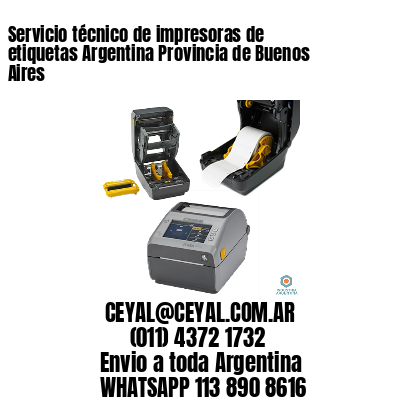 Servicio técnico de impresoras de etiquetas Argentina Provincia de Buenos Aires