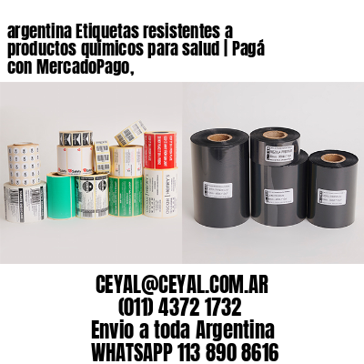 argentina Etiquetas resistentes a productos químicos para salud | Pagá con MercadoPago,