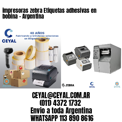 impresoras zebra Etiquetas adhesivas en bobina – Argentina