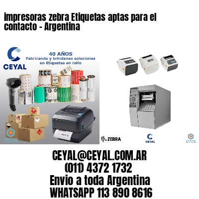 impresoras zebra Etiquetas aptas para el contacto – Argentina