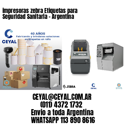 impresoras zebra Etiquetas para Seguridad Sanitaria - Argentina