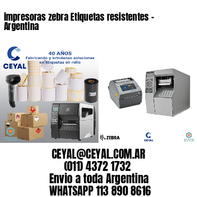 impresoras zebra Etiquetas resistentes - Argentina