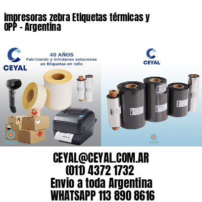 impresoras zebra Etiquetas térmicas y OPP - Argentina