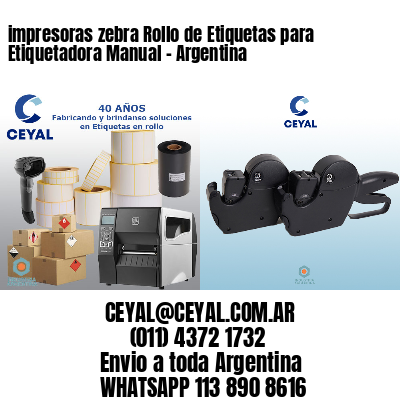 impresoras zebra Rollo de Etiquetas para Etiquetadora Manual – Argentina