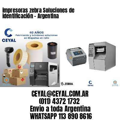 impresoras zebra Soluciones de identificación – Argentina