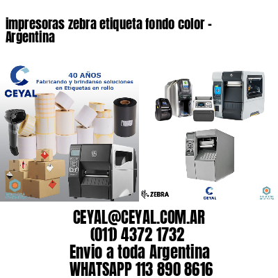impresoras zebra etiqueta fondo color – Argentina