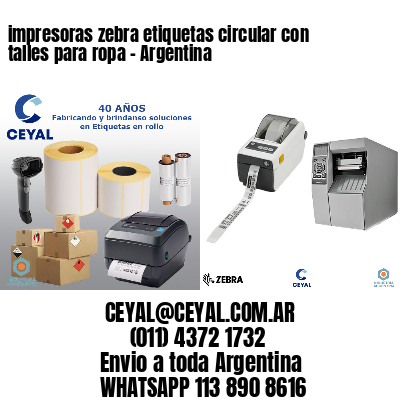 impresoras zebra etiquetas circular con talles para ropa - Argentina