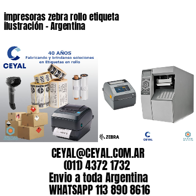 impresoras zebra rollo etiqueta ilustración – Argentina