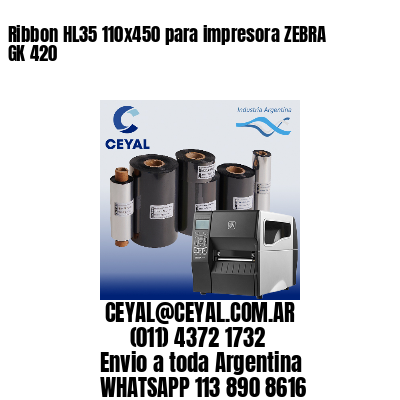 Ribbon HL35 110×450 para impresora ZEBRA GK 420