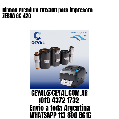 Ribbon Premium 110×300 para impresora ZEBRA GC 420