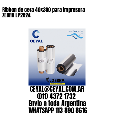 Ribbon de cera 40×300 para impresora ZEBRA LP2824