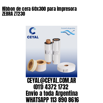 Ribbon de cera 60×300 para impresora ZEBRA ZT230