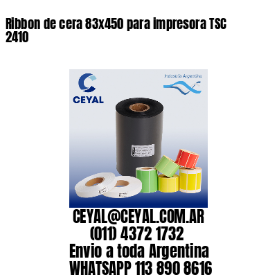 Ribbon de cera 83×450 para impresora TSC 2410