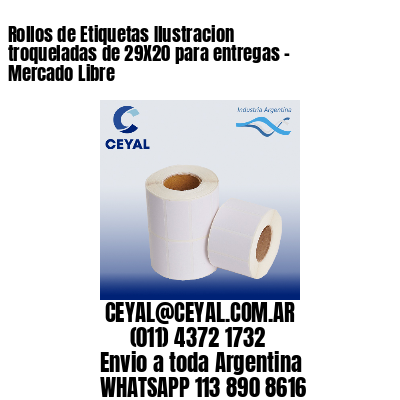 Rollos de Etiquetas Ilustracion troqueladas de 29X20 para entregas – Mercado Libre