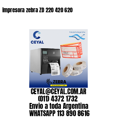 impresora zebra ZD 220 420 620