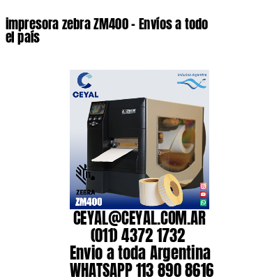 impresora zebra ZM400 – Envíos a todo el país