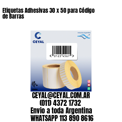 Etiquetas Adhesivas 30 x 50 para Código de Barras