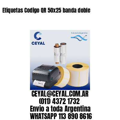 Etiquetas Codigo QR 50×25 banda doble