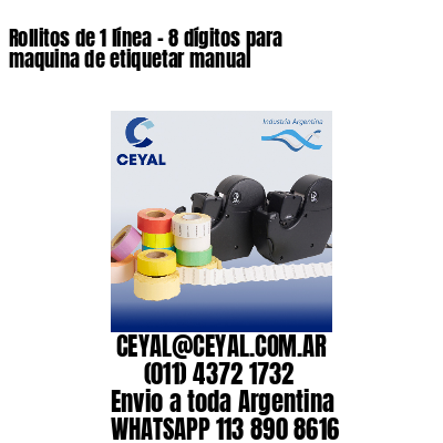 Rollitos de 1 línea – 8 dígitos para maquina de etiquetar manual