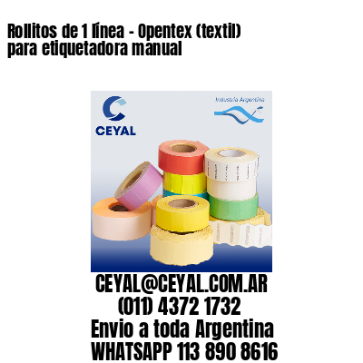 Rollitos de 1 línea – Opentex (textil) para etiquetadora manual