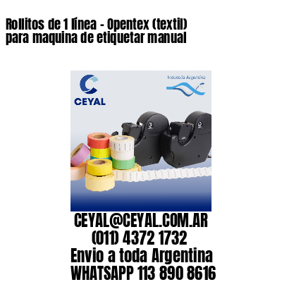 Rollitos de 1 línea – Opentex (textil) para maquina de etiquetar manual