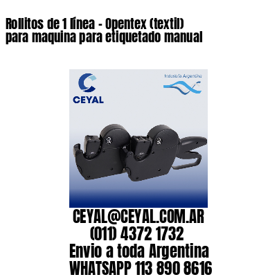 Rollitos de 1 línea – Opentex (textil) para maquina para etiquetado manual