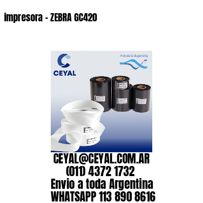 impresora – ZEBRA GC420