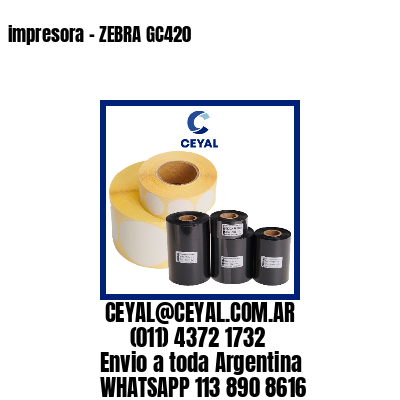 impresora – ZEBRA GC420