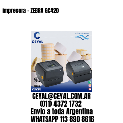 impresora – ZEBRA GC420