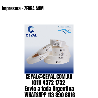 impresora – ZEBRA S4M