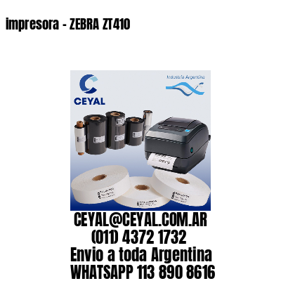 impresora – ZEBRA ZT410