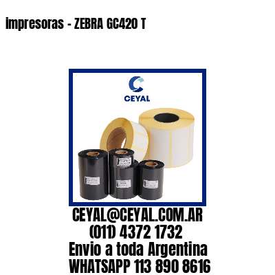impresoras – ZEBRA GC420 T