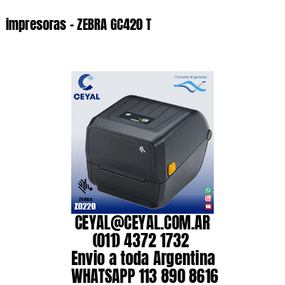 impresoras – ZEBRA GC420 T