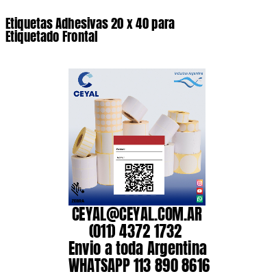 Etiquetas Adhesivas 20 x 40 para Etiquetado Frontal