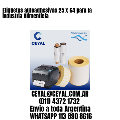 Etiquetas autoadhesivas 25 x 64 para la industria Alimenticia