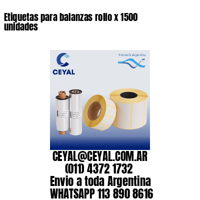 Etiquetas para balanzas rollo x 1500 unidades