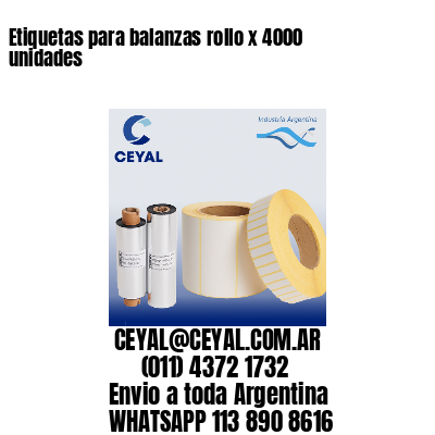 Etiquetas para balanzas rollo x 4000 unidades