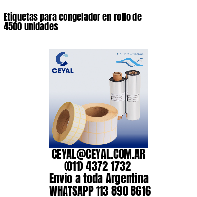 Etiquetas para congelador en rollo de 4500 unidades