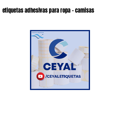 etiquetas adhesivas para ropa - camisas